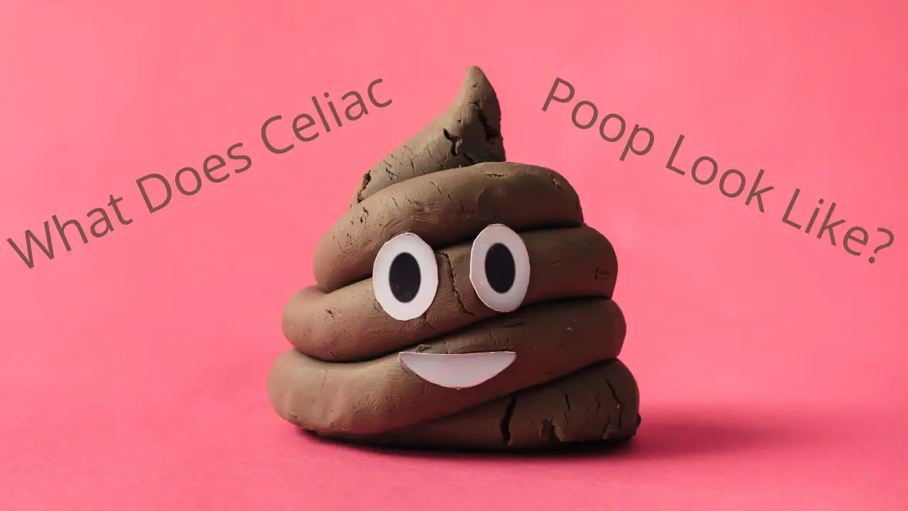 What Does Celiac Poop Look Like Health Yeah Life